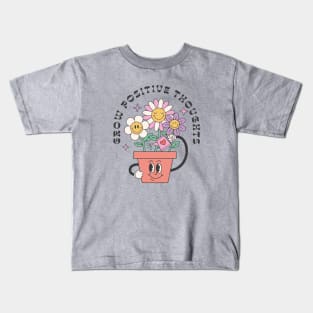 Grow Positive Thoughts Kids T-Shirt